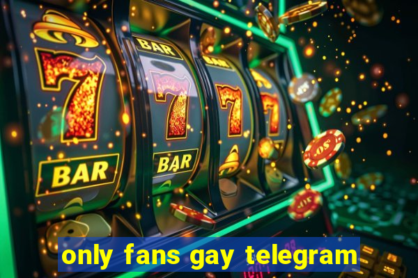 only fans gay telegram